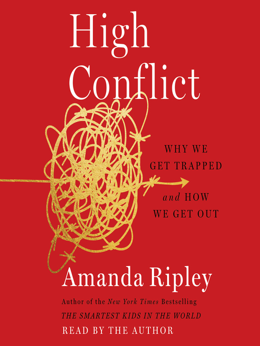 Title details for High Conflict by Amanda Ripley - Wait list